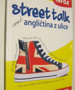 Angličtina z ulice aneb Street talk
