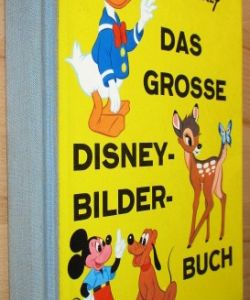 Das grosse Disney - Bilderbuch
