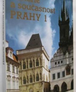 Historie a současnost Prahy 1