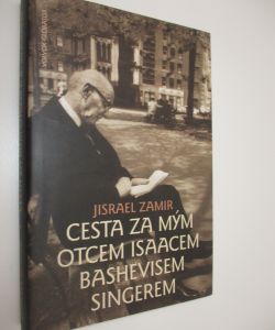 Cesta za mým otcem, Isaacem Bashevisem Singerem