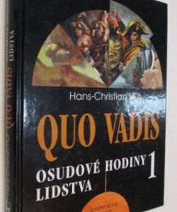 Quo vadis- Osudové hodiny lidstva 1
