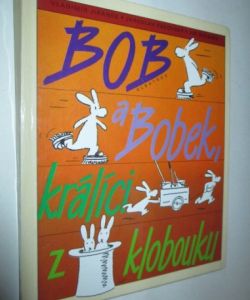 Bob A Bobek králíci z klobouku