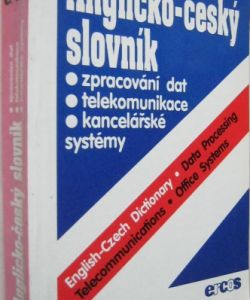 Anglicko český slovník zpracování dat, telekomunikace, kancelářské systémy