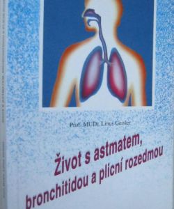 Život s astmatem, bronchitidou a plicní rozedmou