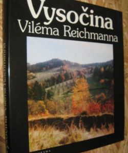Vysočina Viléma Reichmanna