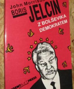 Boris Jelcin - z bolševika demokratem