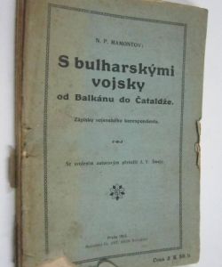 S bulharskými vojsky od Balkánu do Čataldže