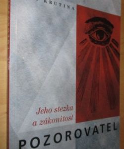 Pozorovatel, jeho stezka a zákonitost