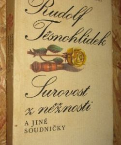 Surovost a něžnost a jiné soudničky
