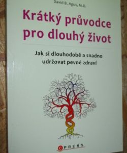 Krátký průvodce pro dlouhý život