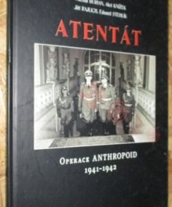 Atentát - Operace Anthropoid 1941 - 1942