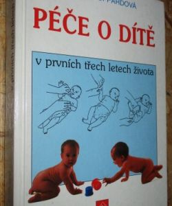 Péče o dítě v prvních třech letech života