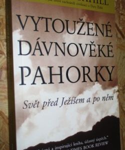 Vytoužené dávnověké pahorky
