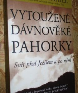 Vytoužené dávnověké pahorky