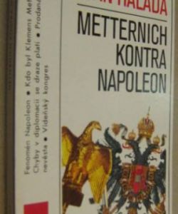 Metternich kontra Napoleon