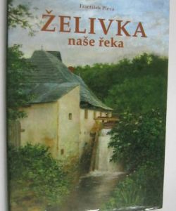 Želivka naše řeka