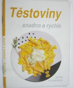 Těstoviny  snadno a rychle