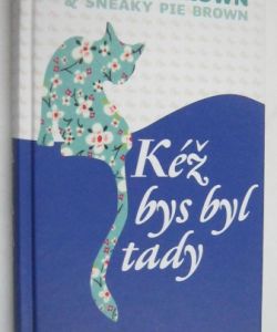 Kéž bys byl tady