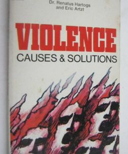 Violence : Causes and Solutionsu