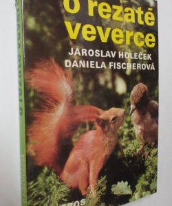 O rezaté veverce