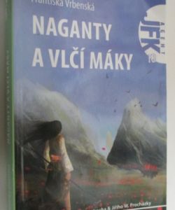 Naganty a vlčí máky