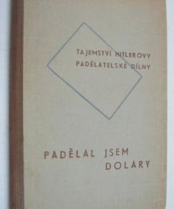 Padělal jsem dolary