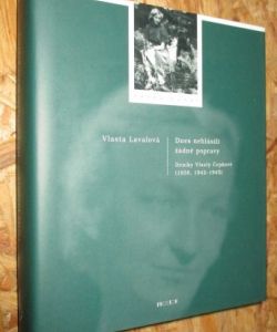 Dnes nehlásili žádné popravy - Deníky Vlasty Čepkové (1938, 1942–1945)