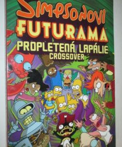 Simpsonovi / Futurama- Propletená lapálie crossover