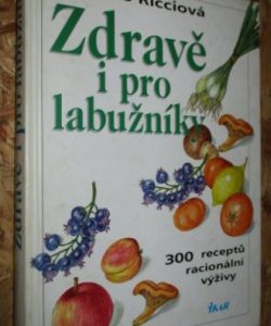 Zdravě i pro labužníky