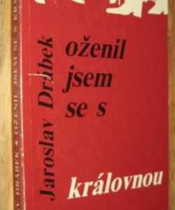 Oženil jsem se s královnou