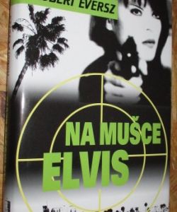 Na mušce Elvis