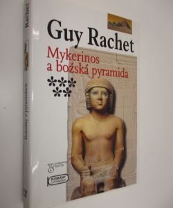 Mykerinos a božská pyramida
