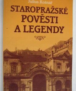 Staropražské pověsti a legendy