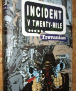 Incident v Twenty-Mile