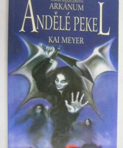 Andělé pekel (Temné společenství Arakánum)