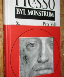 Picasso byl monstrum