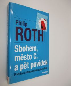 Sbohem, město C. a pět povídek
