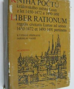 Kniha počtů královského města Loun z let 1450-1472 a 1490 - 1491