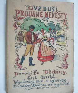 Z ovzduší prodané nevěsty - Paměti F. Dědiny 1854-1875