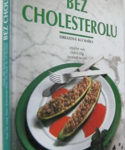 Bez cholesterolu - obrazová kuchařka