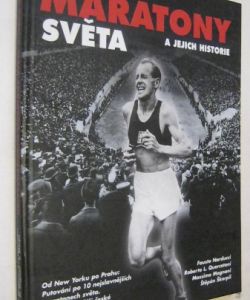 Nejvýznamnější maratony světa a jejich historie