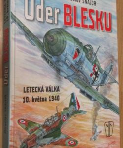 Úder Blesku- Letecká válka 10.Května 1940