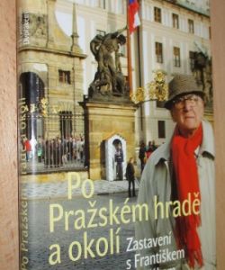 Po Pražském hradě a okolí