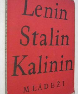 Lenin, Stalin, Kalinin mládeži