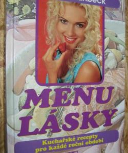 Menu lásky- kuchařské recepty pro každé roční období