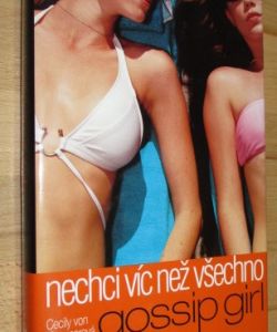 Gossip girl 3. - Nechci víc než všechno