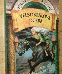 Kruhy magie - 6 Velkokrálova dcera