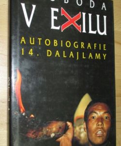 Svoboda v exilu - autobiografie 14. Dalajlamy