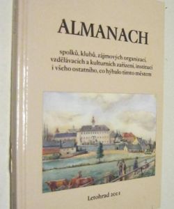 Almanach spolků, klubů atd. co hýbalo tímto městem  ( Letohrad)