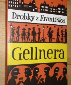 Drobky z Františka Gellnera